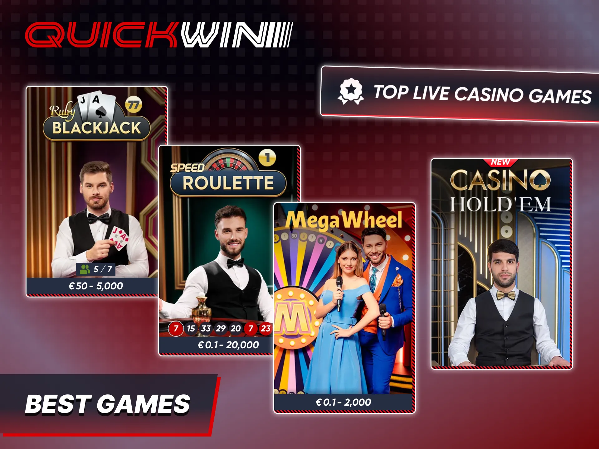 Explore the best game at Quickwin live casino section.