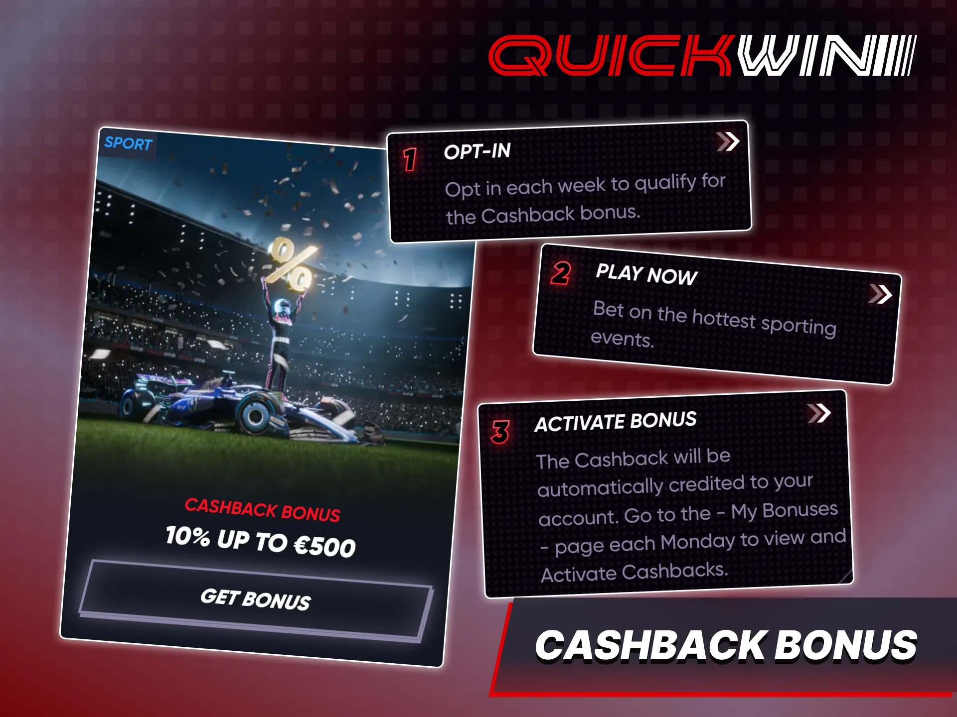 Quickwin offers you Cashback bonus for your sports bets.