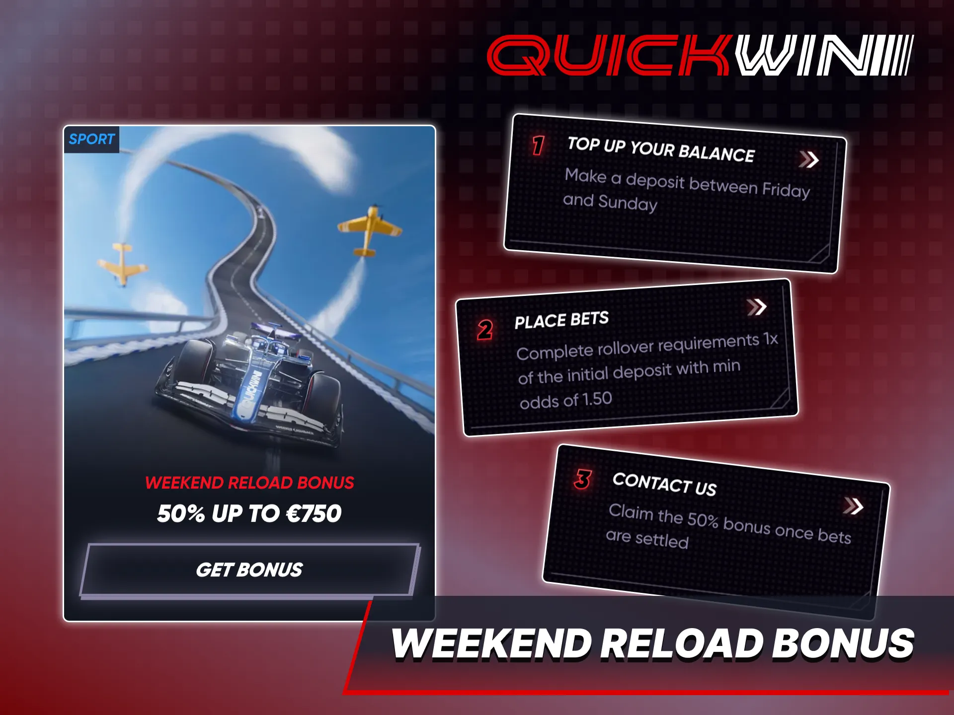 Get Quickwin Reload Bonus for sports bets on weekends.