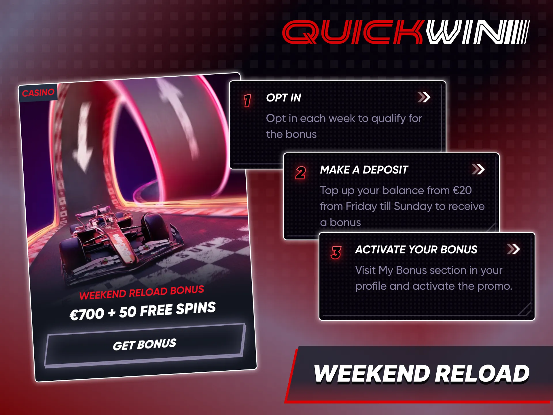 Quickwin Reload Bonus gets you extra benefits on weekends.