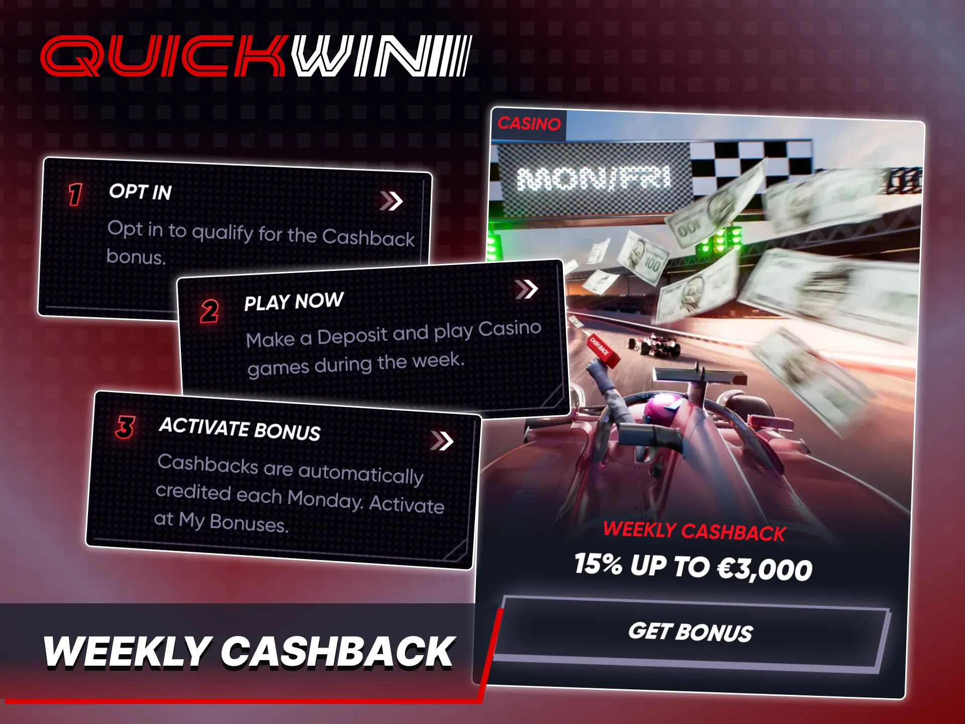 Get casino Weekly Cashback bonus every Monday at Quickwin.
