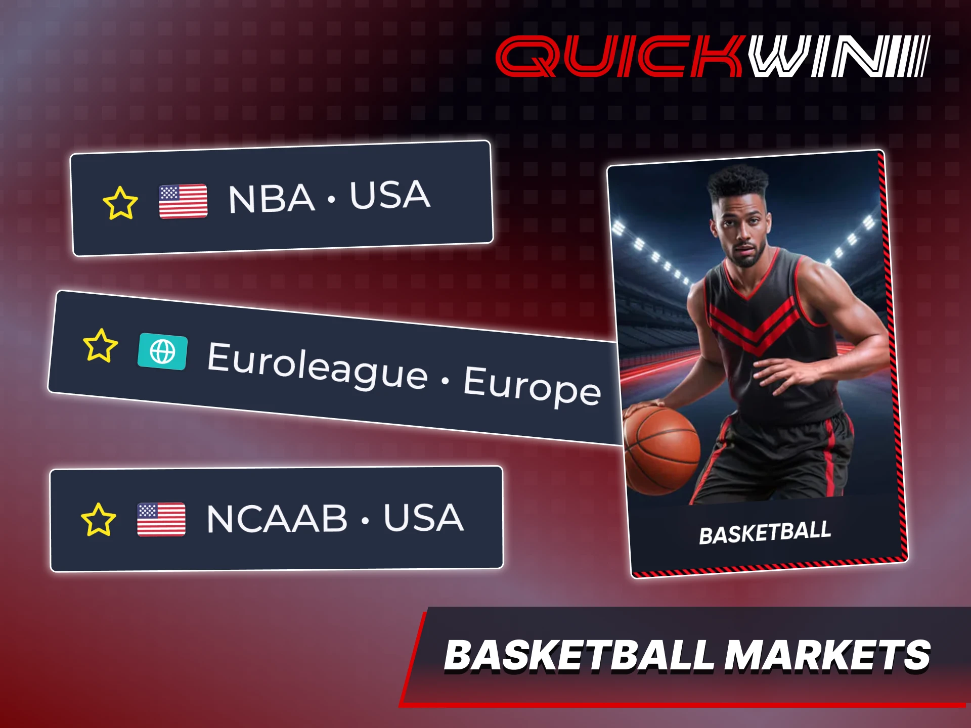 Quickwin offers a wide selection of basketball tournaments.