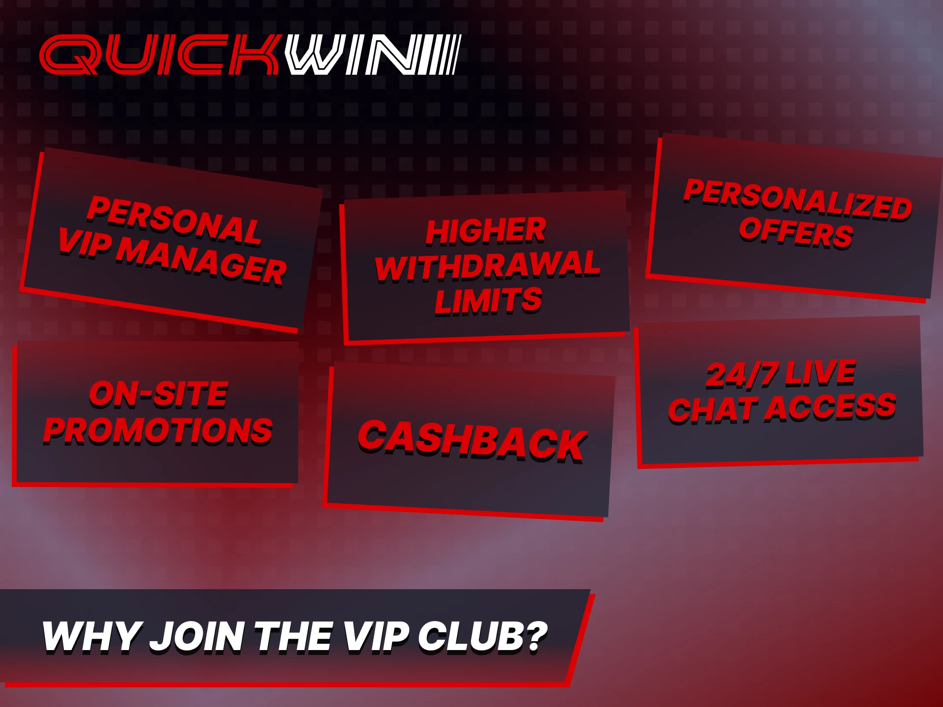 Check the benefits of Quickwin official VIP Club.